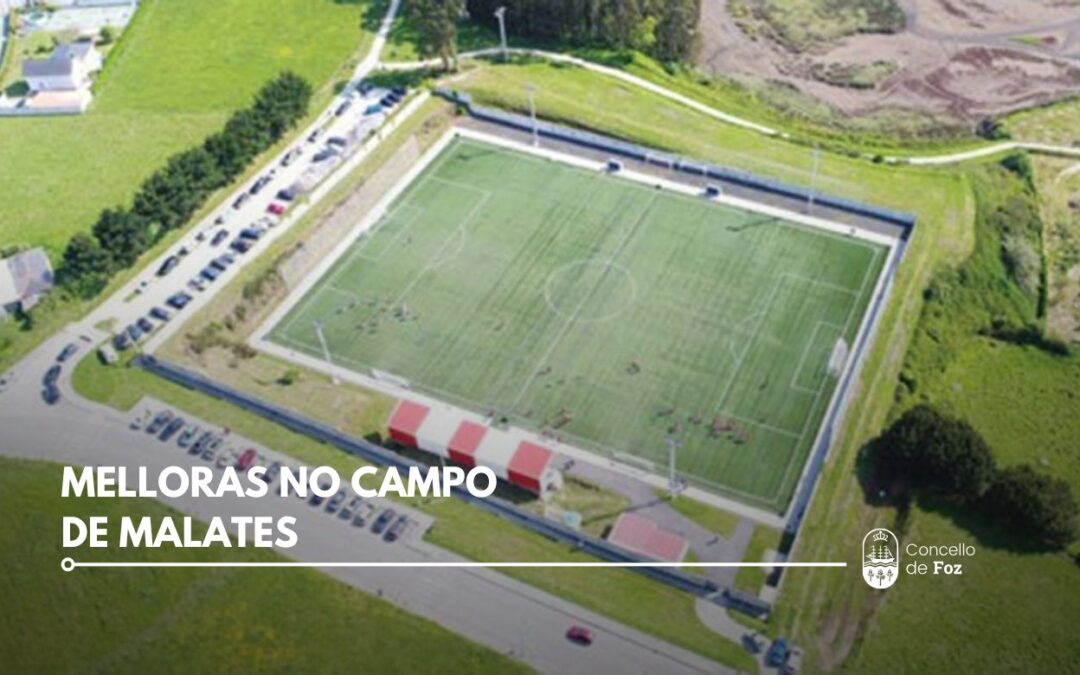 Melloras no Campo Municipal de Malates