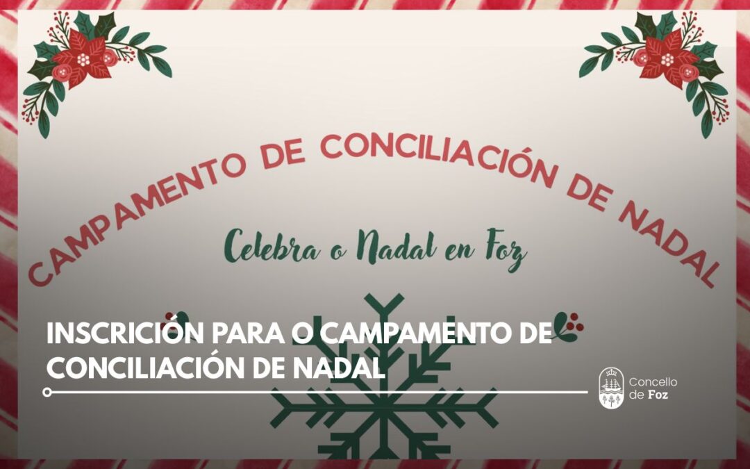 Aberta a inscrición para o campamento de conciliación de Nadal en Foz.