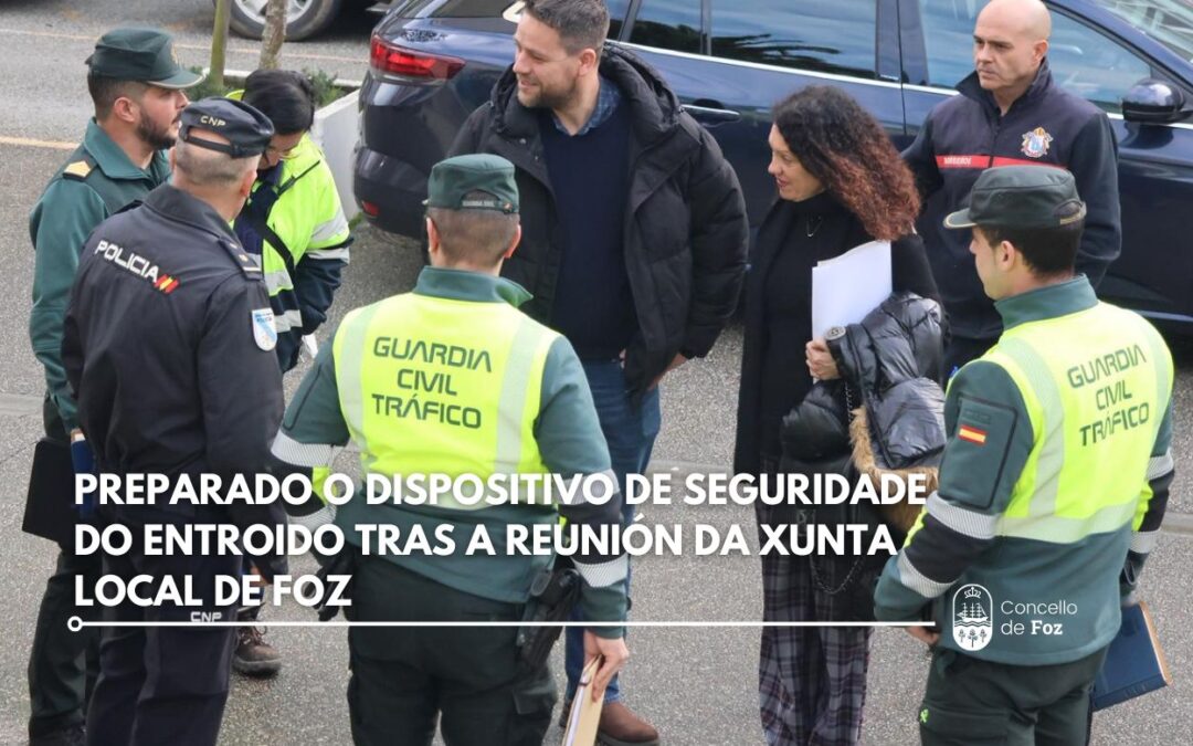 Preparado o dispositivo de seguridade do Entroido de Foz.