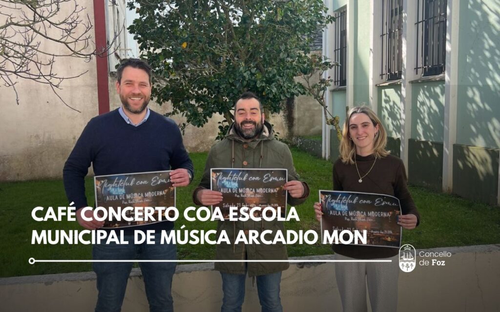 O Concello de Foz presenta este sábado, 21 de febreiro, un espectáculo estilo café café concerto coa Escola Municipal Arcadio Mon.