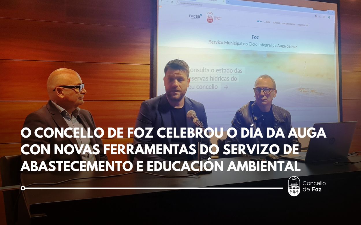 O Concello de Foz celebrou o Día Mundial da Auga con novas ferramentas para os usuarios do servizo de abastecemento e unha xornada divulgativa para os colexios. 