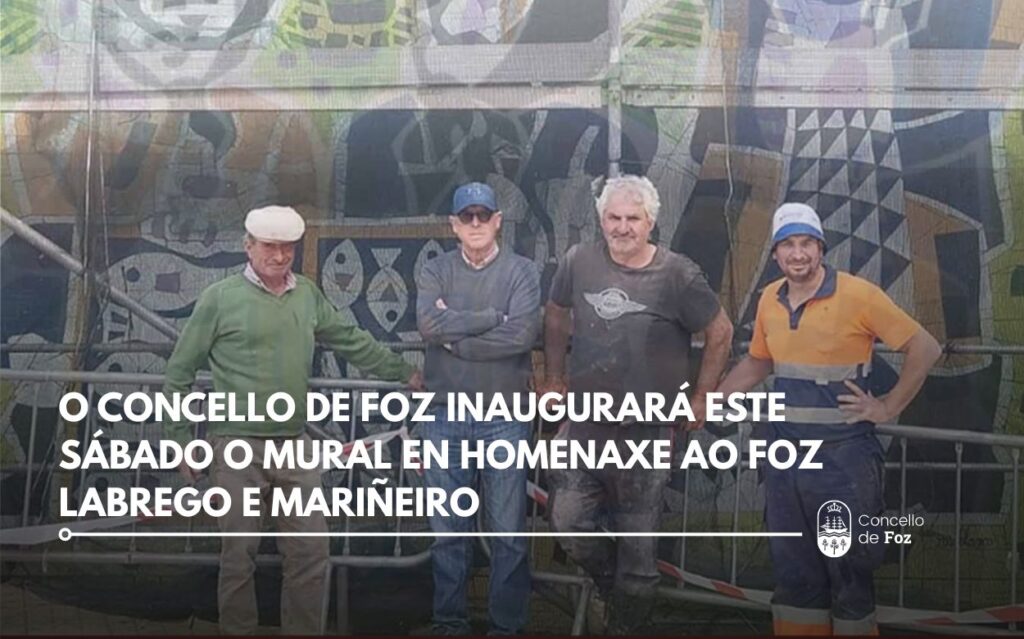 O Concello de Foz inaugurará este sábado o mural en homenaxe ao Foz labrego e mariñeiro