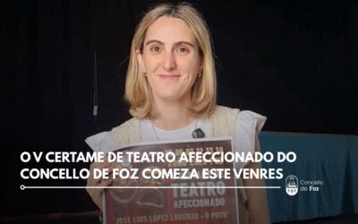 O V Certame de Teatro Afeccionado do Concello de Foz comeza este venres, 5 de xuño, e segue os días 6, 7, 12, 13 e 14 deste mes.