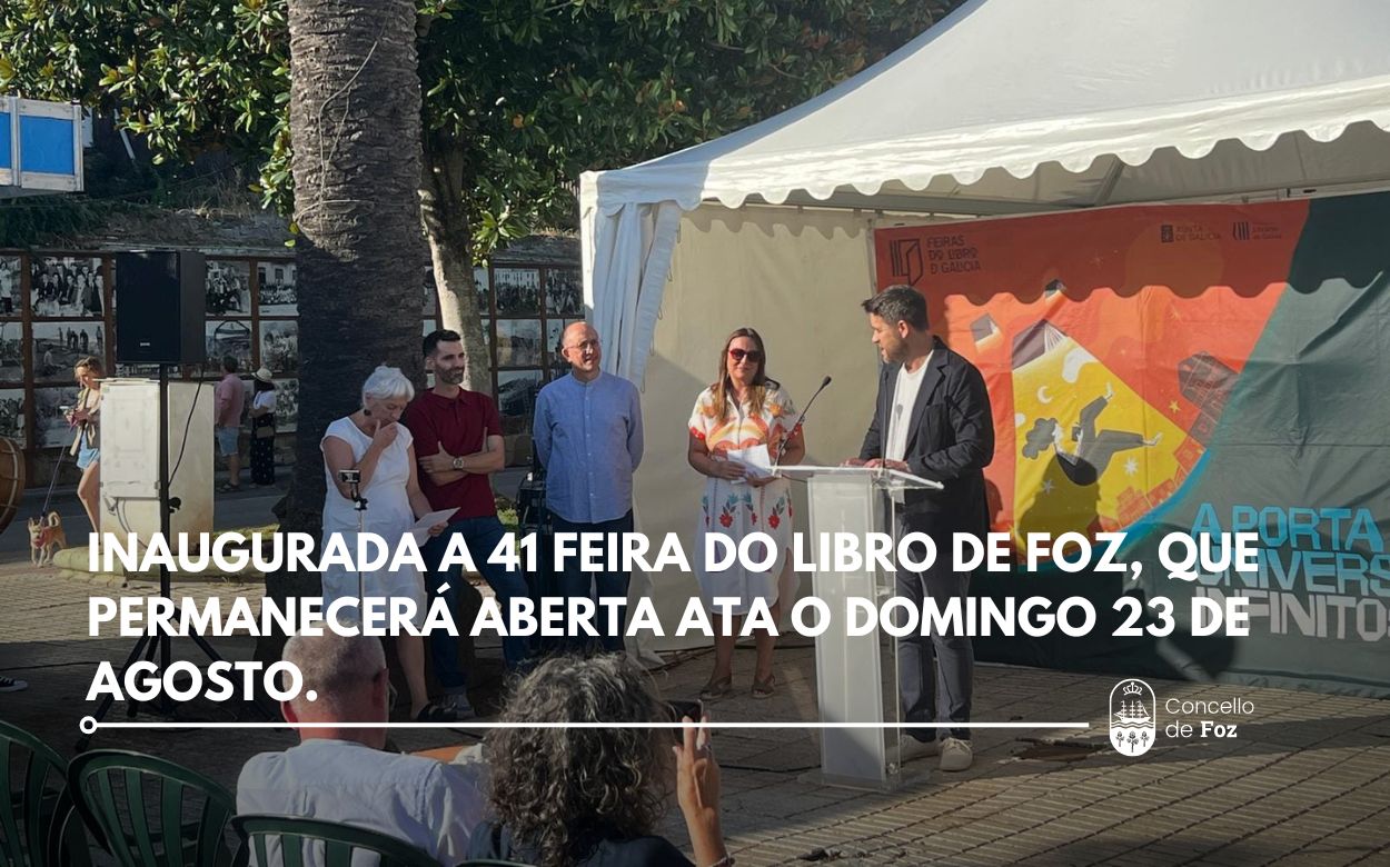 Inaugurada a 41 Feira do Libro de Foz, que permanecerá aberta ata o domingo 23 de agosto. Inaugurada a 41 Feira do Libro de Foz, que permanecerá aberta ata o domingo 23 de agosto.